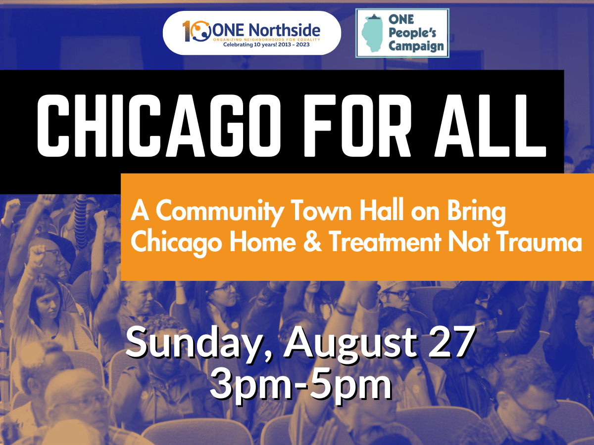 chicago For All a Community Town Hall on bring chicago Home and treatment Not trauma, Sunday Aug 27, 3pm-5pm