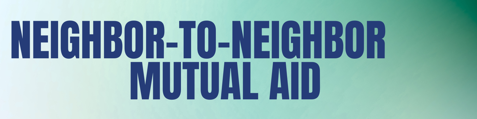 neighbor to neighbor mutual aid header